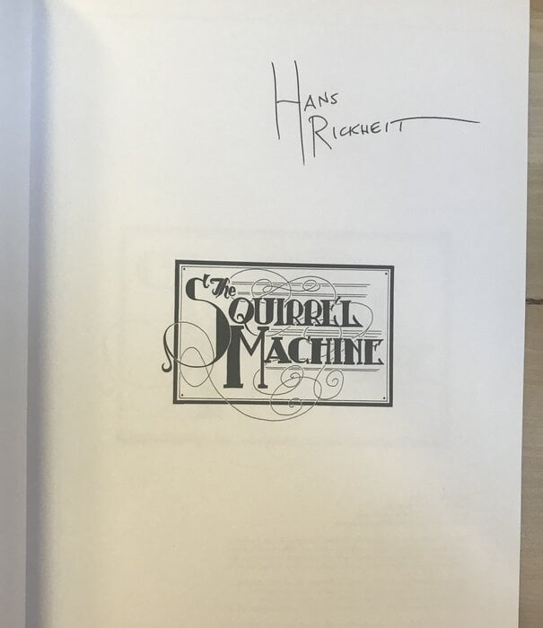 Hans Rickheit - The Squirrel Machine (SIGNED) - Hardback (USED)