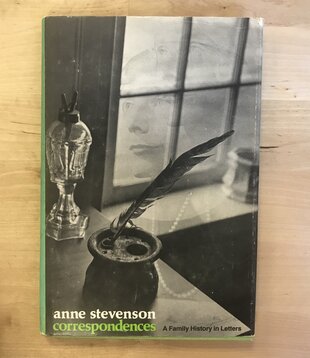 Anne Stevenson - Correspondences: A Family History in Letters (First US Edition) - Hardback (USED)