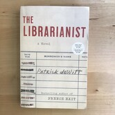 Patrick DeWitt - The Librarianist (Advance Reader) - Paperback (USED)