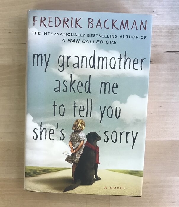 Fredrik Backman - My Grandmother Asked Me To Tell You She’s Sorry - Hardback (USED)