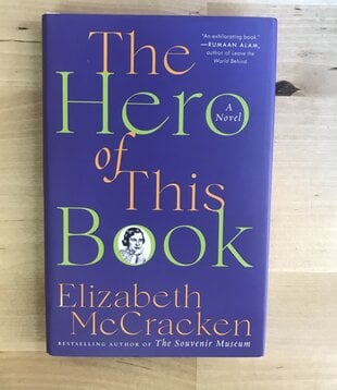 Elizabeth McCracken - The Hero Of This Book - Hardback (USED)