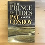 Pat Conroy - The Prince Of Tides - Hardback (USED)