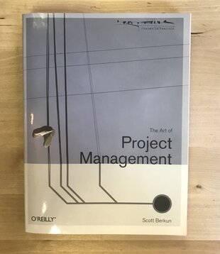 Scott Berkun - The Art Of Project Management - Paperback (USED)