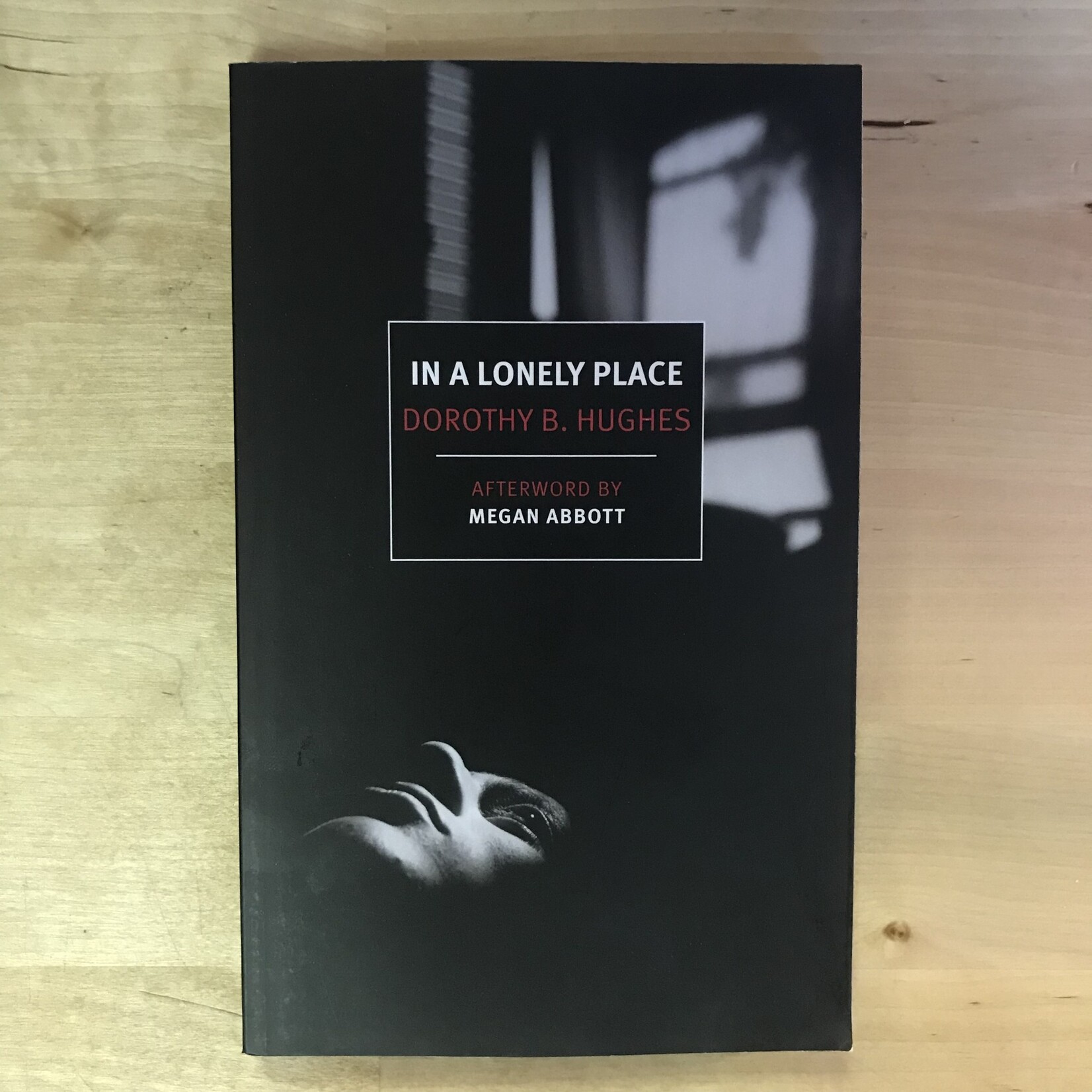 Dorothy B. Hughes - In A Lonely Place - Paperback (USED)