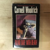 Cornell Woolrich - Blind Date With Death - Paperback MM (USED)