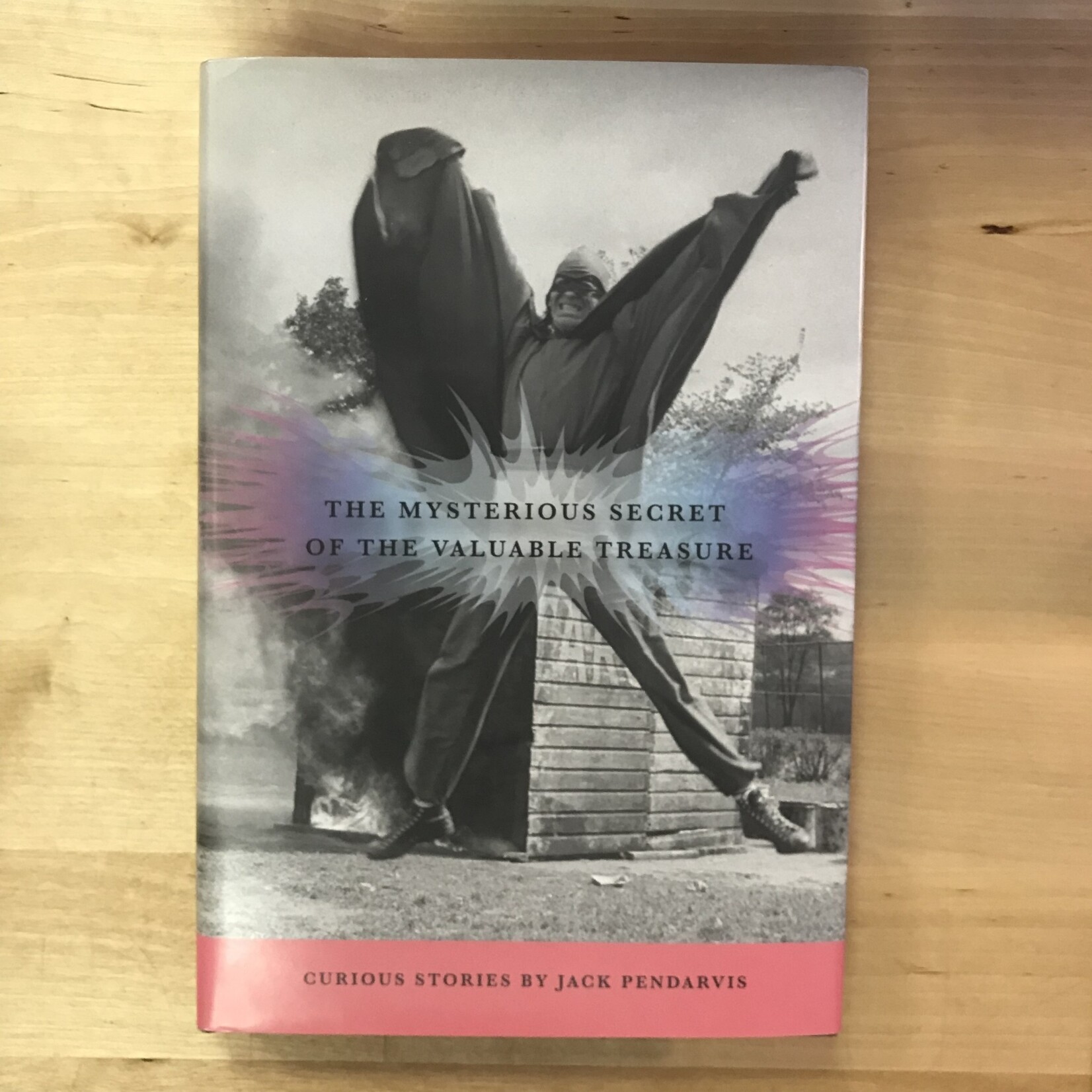 Jack Pendarvis - The Mysterious Secret Of The Valuable Treasure (SIGNED) - Hardback (USED)