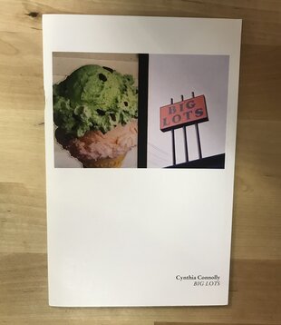 Cynthia Connolly - Big Lots - Zine (2015)