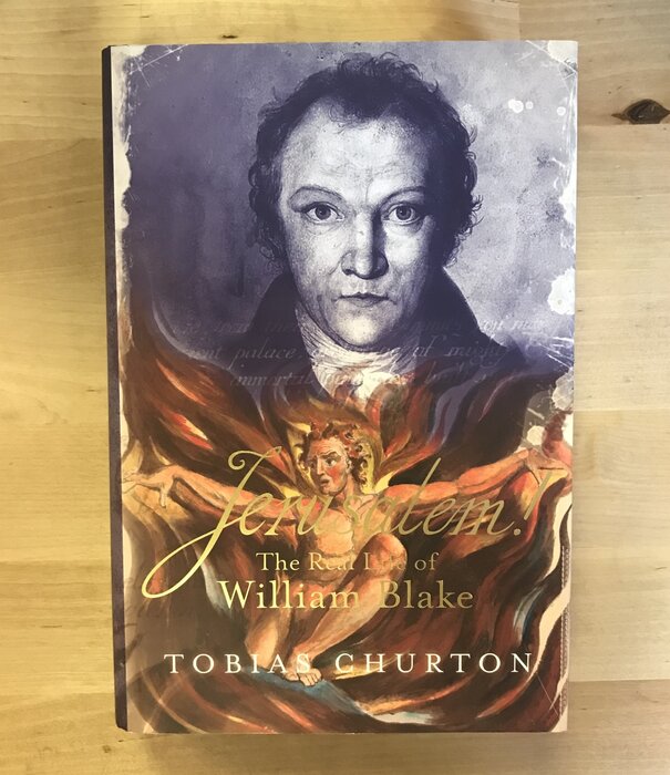 Tobias Churton - Jerusalem: The Real Life Of William Blake - Hardback (USED)