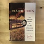 Caroline Fraser - Prairie Fires: The American Dreams Of Laura Ingalls Wilder - Hardback (USED)