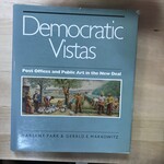 Marlene Park & Gerald E. Markowitz - Democratic Vistas - Hardback (USED)