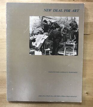 Marlene Park, Gerald E. Markowitz - New Deal For Art (1977) - Paperback (USED)