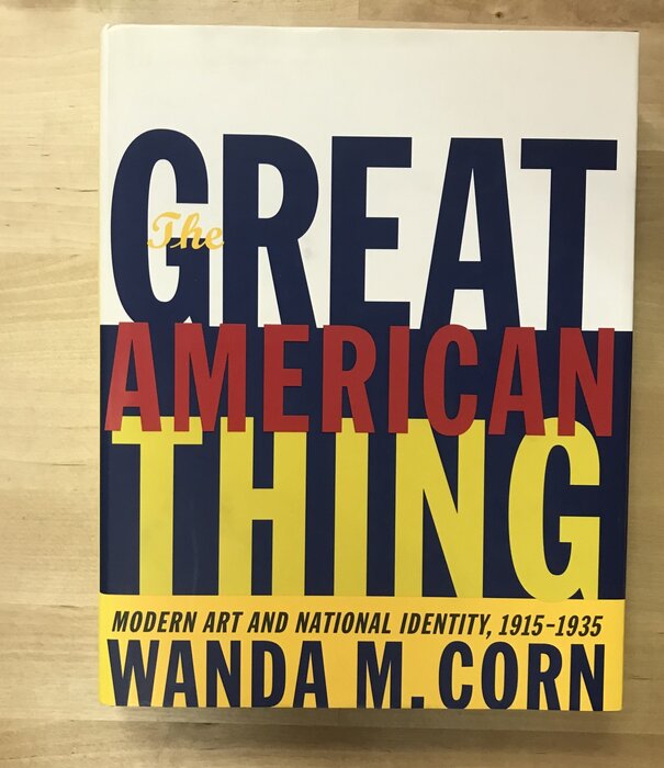 Wanda M. Corn - The Great American Thing - Hardback (USED)