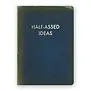 Half-Assed Ideas - Medium - Journal (NEW)