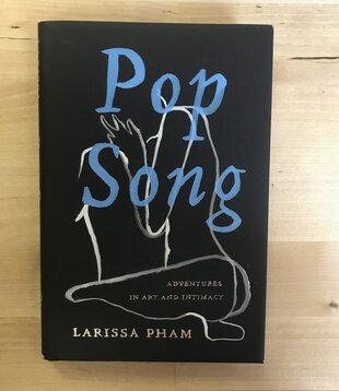 Larissa Pham - Pop Song - Hardback (USED)