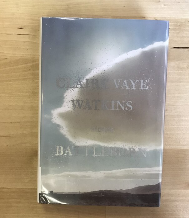 Claire Vaye Watkins - Battleborn - Hardback (USED)