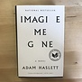 Adam Haslett - Imagine Me Gone - Hardback (USED)