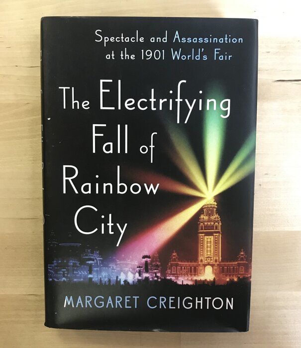 Margaret Creighton - The Electrifying Fall Of Rainbow City - Hardback (USED)