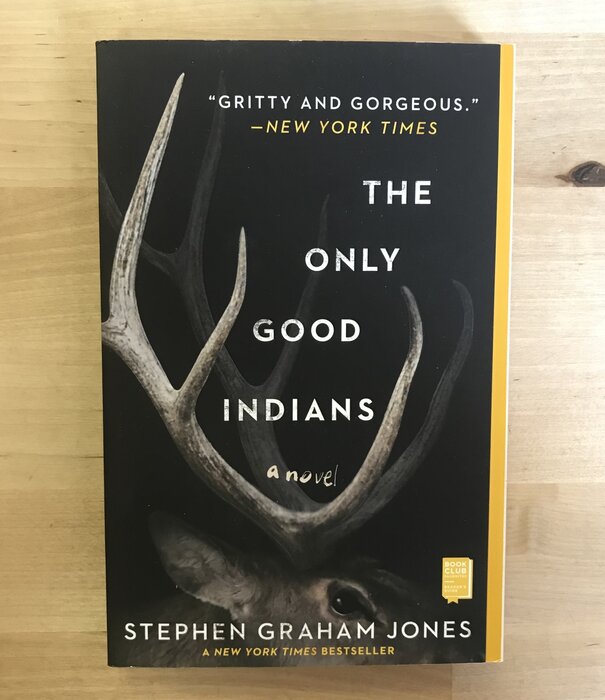 Stephen Graham Jones - The Only Good Indians - Paperback (USED)