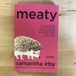 Samantha Irby - Meaty - Paperback (USED)