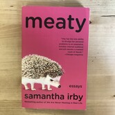 Samantha Irby - Meaty - Paperback (USED)