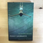 Peggy Shumaker - Just Breathe Normally - Paperback (USED)