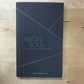 Alexandra Elle - Neon Soul - Paperback (USED)