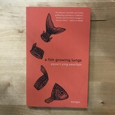 Alysia Li Ying Sawchyn - A Fish Growing Lungs - Paperback (USED)