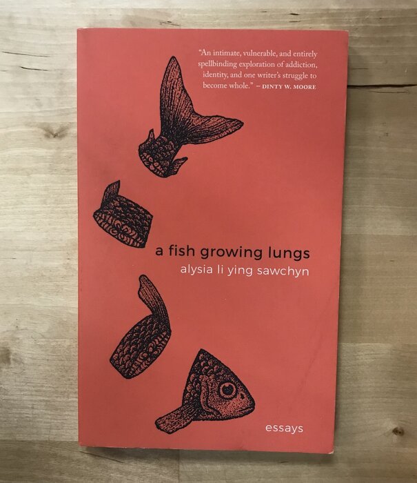 Alysia Li Ying Sawchyn - A Fish Growing Lungs - Paperback (USED)