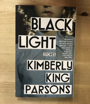 Kimberly King Parsons - Black Light - Paperback (USED)