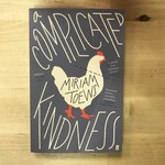 Miriam Toews - A Complicated Kindness - Paperback (USED)