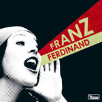 Franz Ferdinand - You Could Have It So Much Better - LP-WIG-161 - Vinyl LP (NEW)