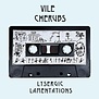Vile Cherubs - Lysergic Lamentations - LG8 - Vinyl LP (NEW)