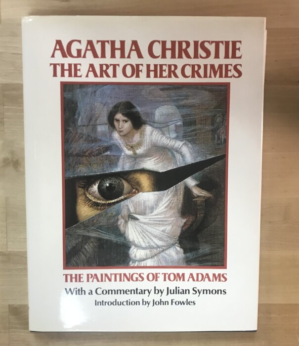 Tom Adams, Julie Symons - Agatha Christie: The Art Of Her Crimes - Hardback (USED - TWO LOOSE PAGES)
