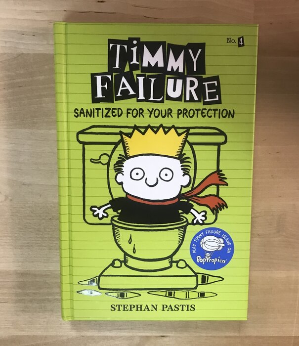 Stephan Pastis - Timmy Failure #4 Sanitized For Your Protection - Hardback (USED)