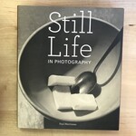 Paul Martineau - Still Life In Photography - Hardback (USED)