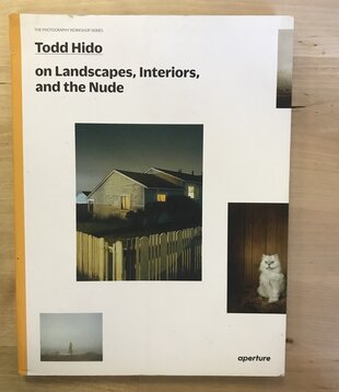 Todd Hido - On Landscapes, ,Interiors, And The Nude - Paperback (USED)