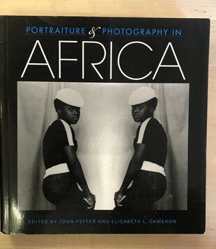 John Peffer, Elisabeth L. Cameron (Editors) - Portraiture & Photography In Africa - Paperback (USED)