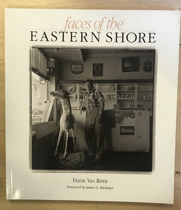 Frank Van Riper - Faces Of The Eastern Shore (SIGNED) - Paperback (USED)