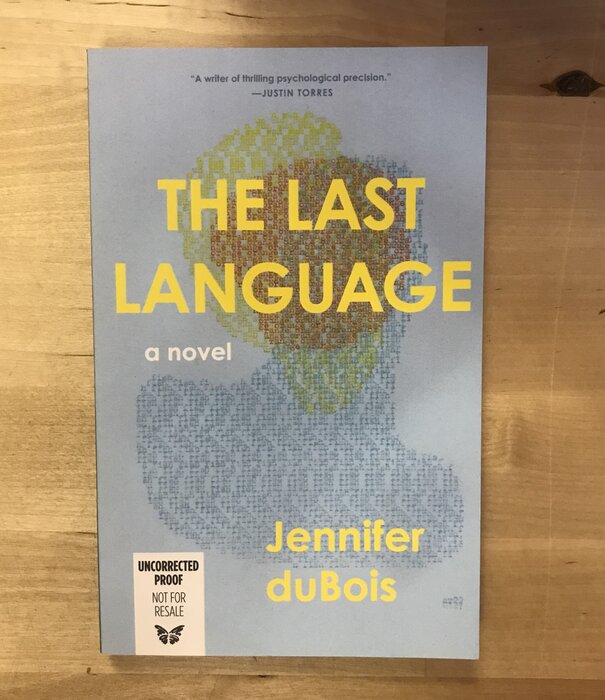Jennifer duBois - The Last Language (ADVANCE READER) - Paperback (USED)