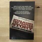 William Ruehlmann - Stalking The Feature Story - Paperback (USED)