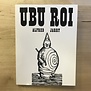 Alfred Jarry - UBU ROI: A Drama In Five Acts - Paperback (USED)