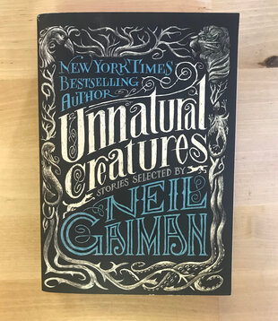 Neil Gaiman (Editor) - Unnatural Creatures - Paperback (USED)