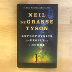Neil DeGrasse Tyson - Astrophysics For People In A Hurry - Hardback (USED)