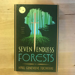 April Genevieve Tucholke - Seven Endless Forests - Paperback (USED)