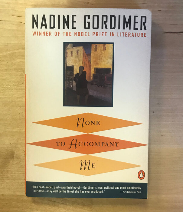 Nadine Gordimer - None To Accompany Me - Paperback (USED)
