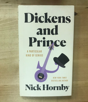 Nick Hornby - Dickens And Prince - Hardback (NEW)