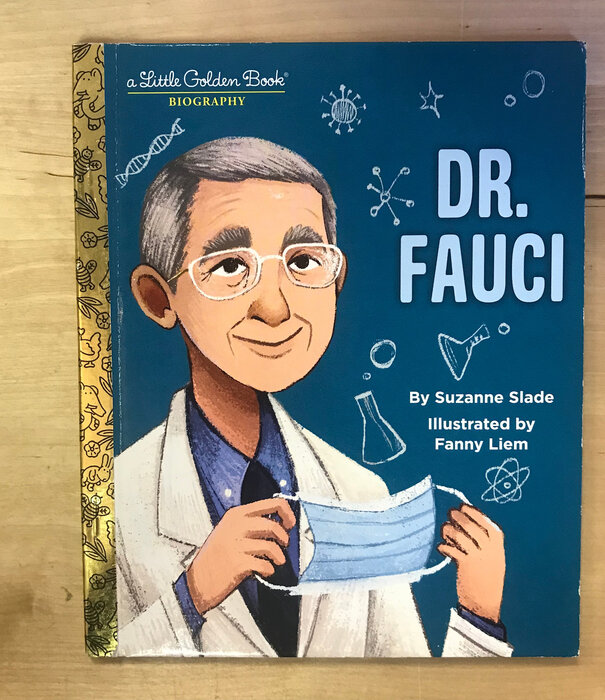 Suzanne Slade - Dr. Fauci (A Little Golden Book Biography) - Hardback (NEW)