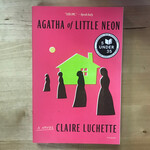 Clare Luchette - Agatha Of Little Neon - Paperback (NEW)