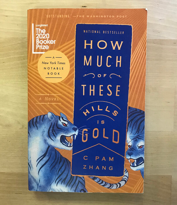 C Pam Zhang - How Much Of These Hills Is Gold - Paperback (NEW)