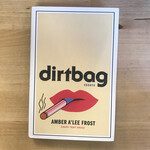 Amber A’Lee Frost - Dirtbag - Hardback (NEW)